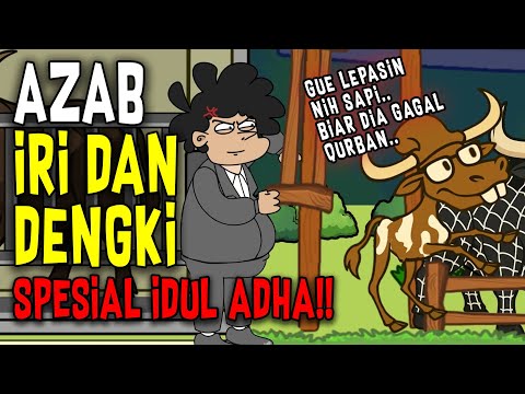 AZAB IRI DENGKI DENGAN ORANG MISKIN YANG MAMPU QURBAN IDUL ADHA!! | ANIMASI AZAB #kartun