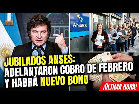 😱Jubilados de ANSES❗Adelantaron el Cobro de Febrero y habrá un Nuevo Bono en las Fechas de Pagos