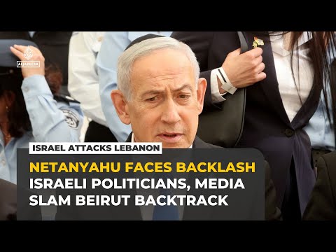 Israel’s Netanyahu faces backlash for halting strikes on Beirut’s southern suburbs