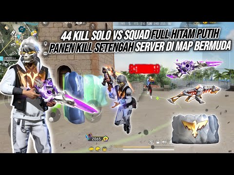 44 KILL SOLO VS SQUAD FULL HITAM PUTIH !!! PANEN KILL SETENGAH SERVER DI MAP BERMUDA FULL HEADSHOT 🔥