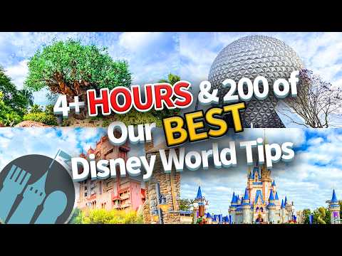 4+ HOURS of Our BEST Disney World Tips