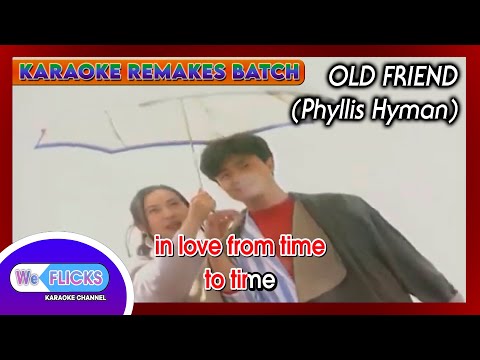 Phyllis Hyman – Old Friend (30fps Karaoke) | WeFlicks Karaoke Channel