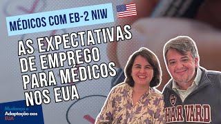 As Oportunidades para Médicos Brasileiros nos EUA