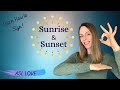 ASL Signs for Sunrise and Sunset