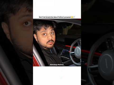 Don’t tell Areeb bhai about Fatima’s proposal 🤫💍#sistrology