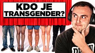 DOKÁŽEM ODHALIŤ, KTO JE TRANS? | REAKCIA