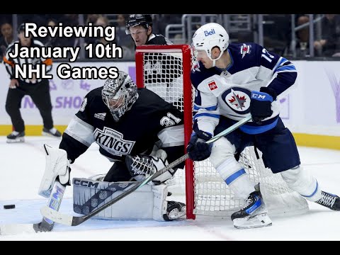 Reviewing January 10th NHL Games