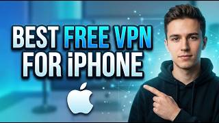 Best Free VPN for iPhone | Top Free VPNs for iOS in 2026