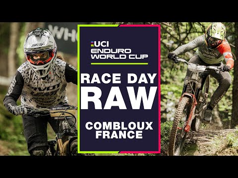 RACE DAY RAW | Combloux UCI Enduro World Cup