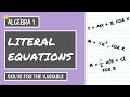 Solving Literal Equations in Algebra 1