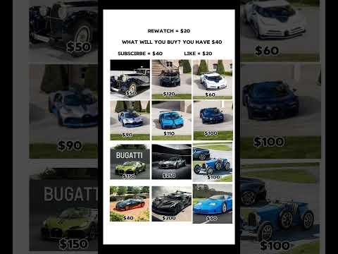 WHAT WILL YOU BUY ? YOU HAVE $40 WHICH BUGATTI YOU WILL BUY ?? || #bugatti #shorts