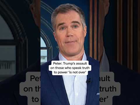 <strong>Peter</strong>: Trump's assault on those who speak truth to power 'is <strong>not</strong> over'
