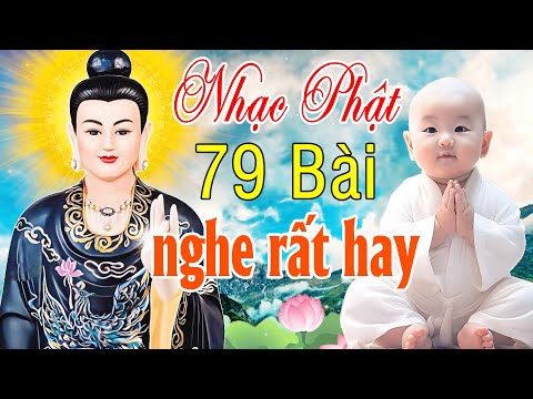 Nhạc Phật #NHÂNQUẢNGÀYSAU #79CAKHÚCMỚINHẤT -Liên Khúc Nhạc Phật Hay Nhất 2024, NHẠC PHẬT ÂN THIÊN VỸ
