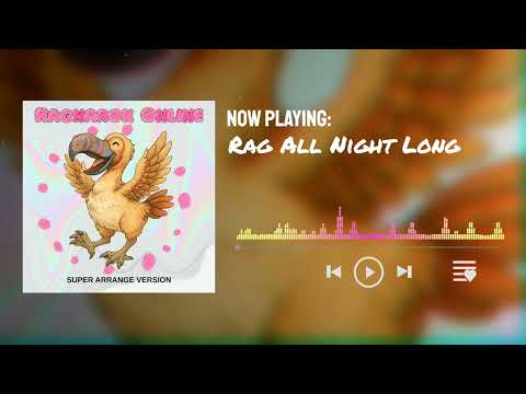 Super Arrange Version: Ragnarok Online - Rag All Night Long