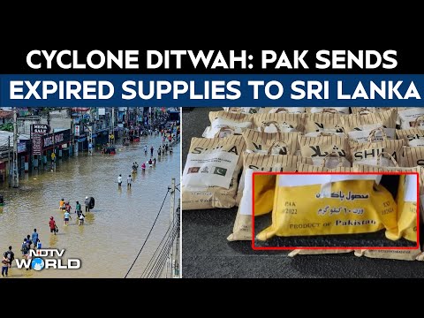 Cyclone Ditwah News | Pak Sends One-Year-Expired Supplies To Sri Lanka Amid Cyclone Ditwah Crisis