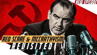 McCarthyism and the Red Scare Revisited