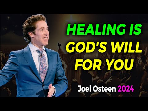 Joel Osteen Messages 2024 🔴 Healing Is God's Will For 🌸🎁 Joel Osteen NEW 11/22/24