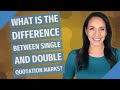 Quotation Marks Usage and Rules