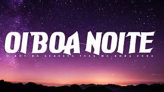OI BOA NOITE, MC ROBA CENA ( REMIX SERESTA ) 2025