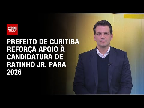 ​Ratinho Jr. é meu pré-candidato à presidência em 2026, diz prefeito de Curitiba | BASTIDORES CNN