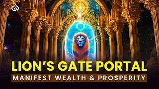 August 8 (8/8), 🦁Lions Gate Portal: Meditation Music to Manifest Unlimited Wealth & Prosperity ♾️