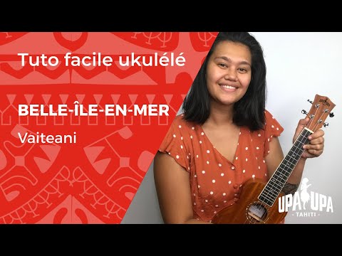 Tuto de ukulele "Belle-île-en-mer, Marie Galante" version de Vaiteani