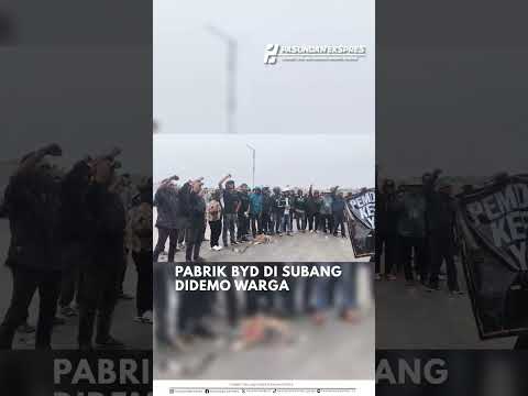 Pabrik BYD di Subang Didemo Warga