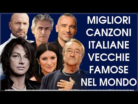 Migliori canzoni italiane vecchie famose nel mondo - il meglio della musica italiana di tutti i temp