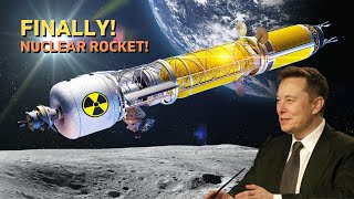 Elon Musk's New Nuclear Rocket SHOCKS The Entire Space Industry