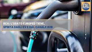 BCA: l’usato europeo tiene, spinta dagli EV e dal canale B2B