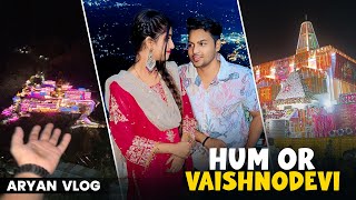 Hum Or Vaishnodevi ♥️🙏|Aryan Mishra| Maahi Queen| #vaishnodevi  #vlog