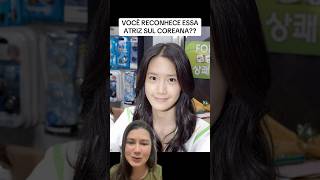VOCÊ RECONHECE ESSAATRIZ SUL COREANA??#dorameiras #dorama #kdramas #curiosidades