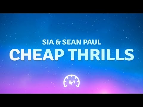 Sia - Cheap Thrills (Lyrics) ft. Sean Paul