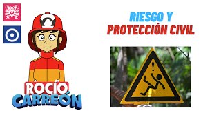 RIESGO Y PROTECCIÓN CIVIL