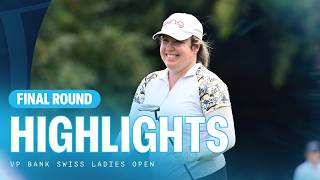 Final Round Highlights | 2026 VP Bank Swiss Ladies Open
