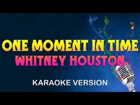 One Moment In Time – Whitney Houston (Karaoke)