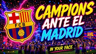 FC BARCELONA 2 REAL MADRID 0 CAMPIONS  DE LLIGA | FIESTA TRAS EL PARTIDO