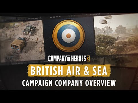 Company of Heroes 3 - Hammer & Shield - British Air & Sea Campaign Company