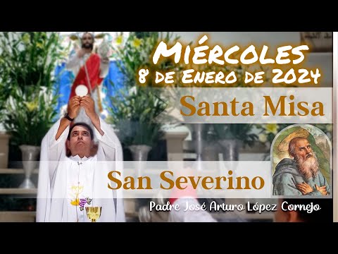 ✅ MISA DE HOY miércoles 8 de Enero 2025 - Padre Arturo Cornejo