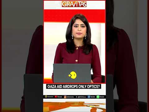 Israel-Gaza War: Gaza Airdrops Are Optics, Starvation Still Haunts Palestine | GRAVITAS  Shorts