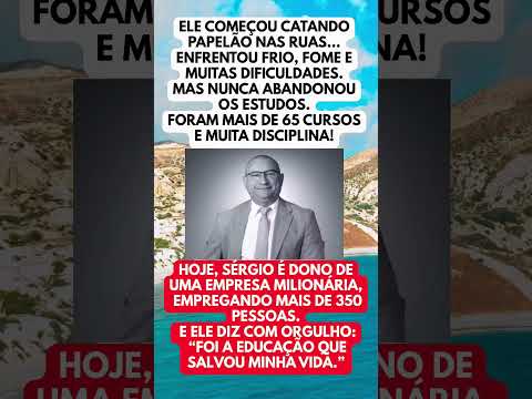 SUPERAÇÃO INCRÍVEL ex-catador vira milionário graças aos estudos💰#shortsfeed #inspiracao #superacao