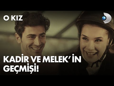 Kadir ve Melek'in geçmişindeki sır perdesi ortadan kalktı! - O Kız 13. Bölüm