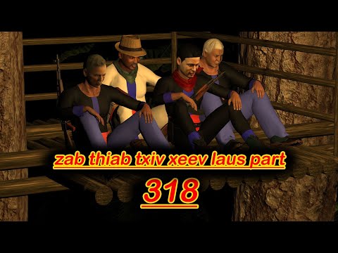 zab thiab txiv xeev laus part 318