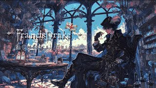 【2時間クラシック音楽】「ドレイク提督のワインタイム🍷-Captain Drake's Reading room」-イングランド艦隊の船長の昼下がり