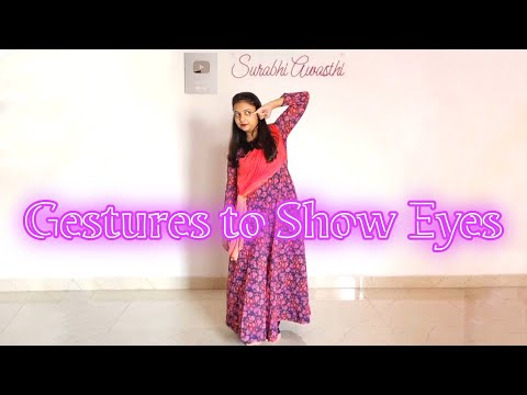 Semi Classical Dance Gestures, Mudra to Show Eyes | Indian Classical Dance