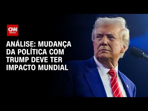 Análise: Mudança da política com Trump deve ter impacto mundial | WW