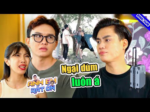 An Đen Bị HẮT HỦI Vì Chị Dâu THÍCH RIÊNG TƯ !!! Anh Em Rất Ổn 059