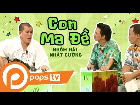 Tiểu Phẩm Hài - Con Ma Đề - Nhóm Hài Nhật Cường [Official]