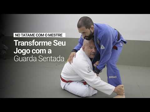 OS DETALHES QUE VOCÊ PRECISA SABER DA GUARDA SENTADA | NO TATAME COM O MESTRE