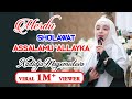 SHOLAWAT  ASSALAMU ALLAYKA 1M+ VIEW  by   XADIDJA SANGAT MERDU #xadidja #hadidja #nasyid[1]